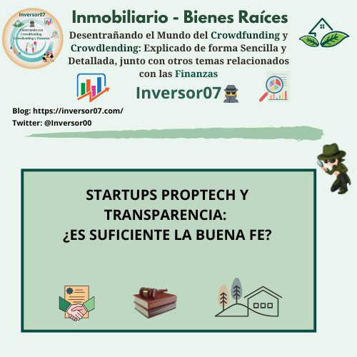 STARTUPS PROPTECH Y TRANSPARENCIA: ¿ES SUFICIENTE LA BUENA FE?
