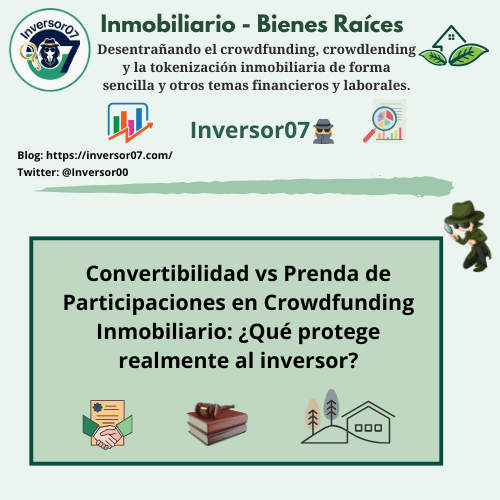 Convertibilidad vs Prenda de Participaciones en crowdfunding inmobiliario