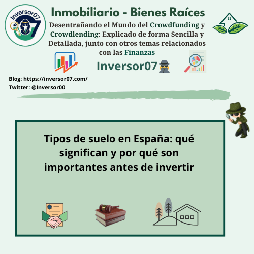 Tipos de suelo en España: qué significan y por qué son importantes antes de invertir